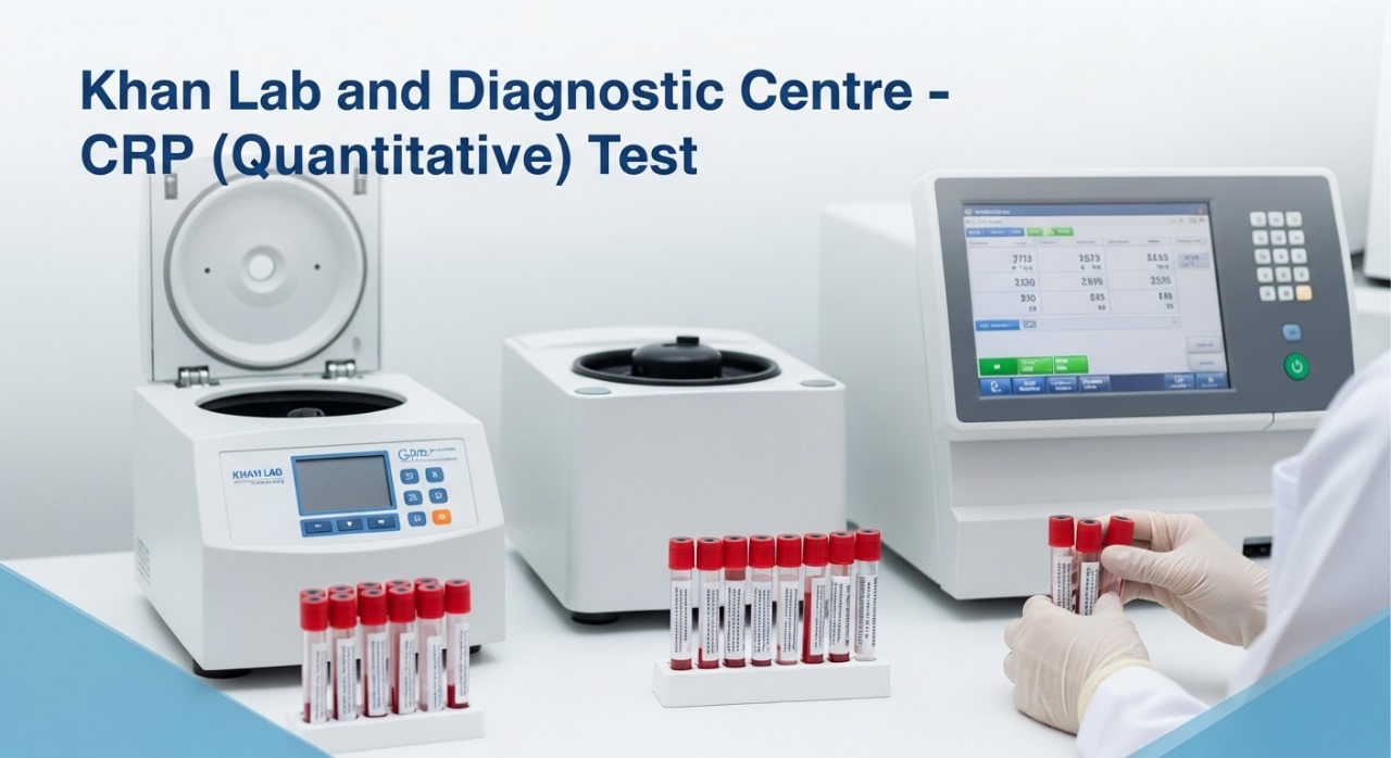 CRP (Quantitative) Test at Khan Lab
