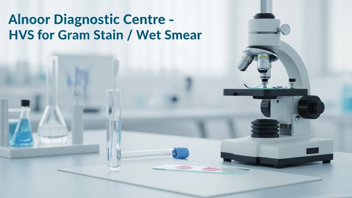 HVS for Gram Stain/Wet Smear test at Alnoor Diagnostic Centre showing laboratory microscope, vaginal swab sample slide, and clinical testing setup